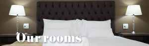 Our rooms